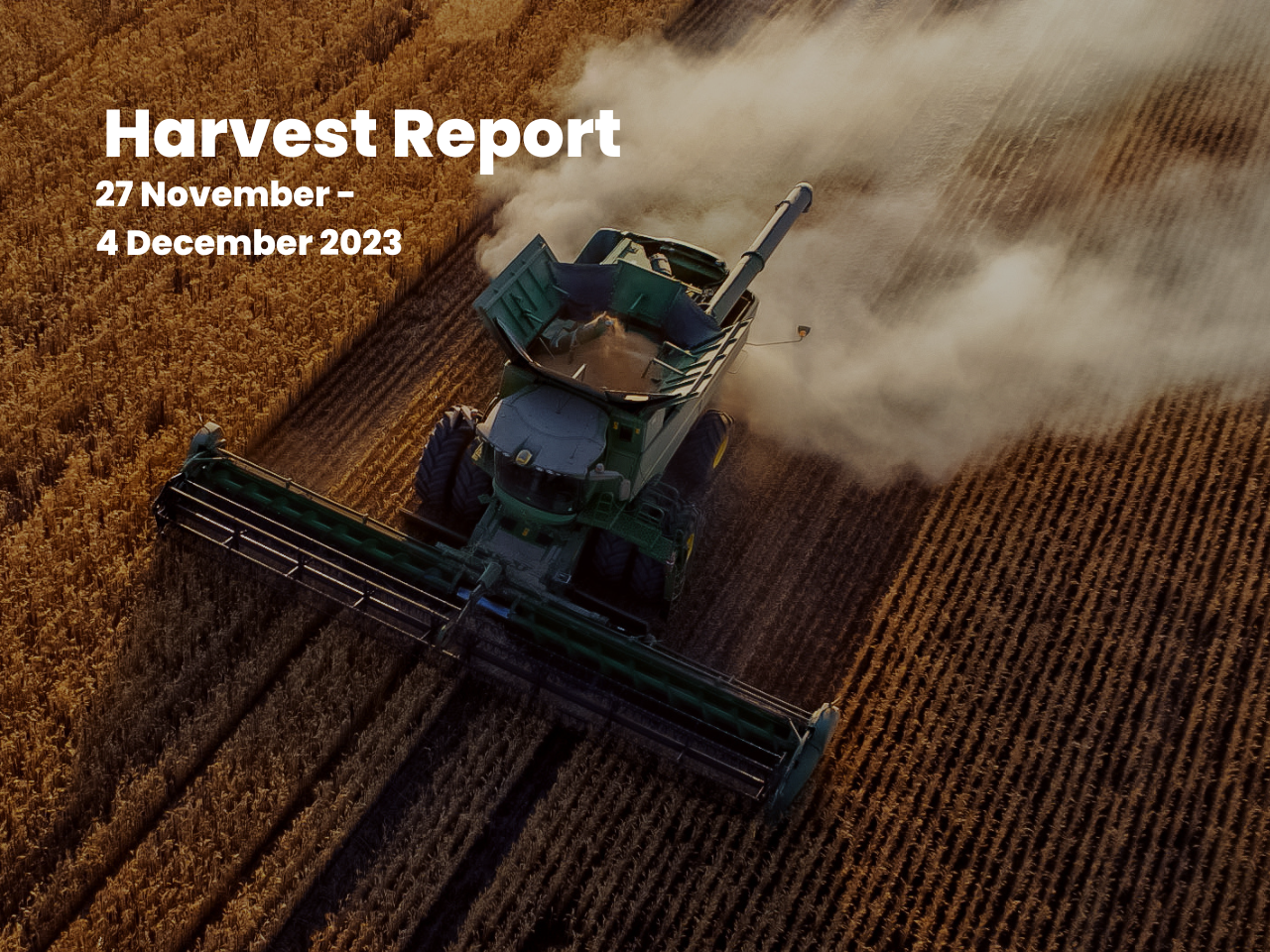 Harvest Report for the 4 December